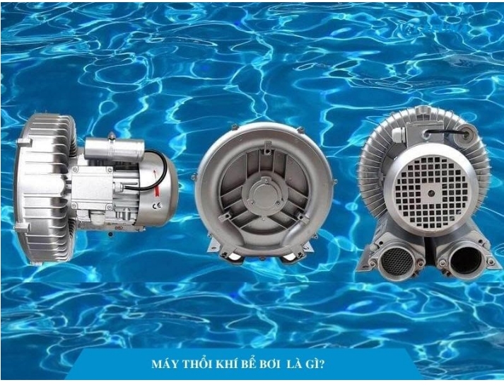 MÁY THỔI KHÍ HỒ BƠI